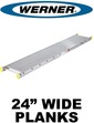 24in. Wide Planks 500lb. Load Capacity